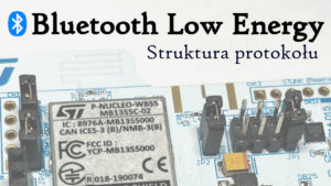 BLE #2 Protokół Bluetooth Low Energy